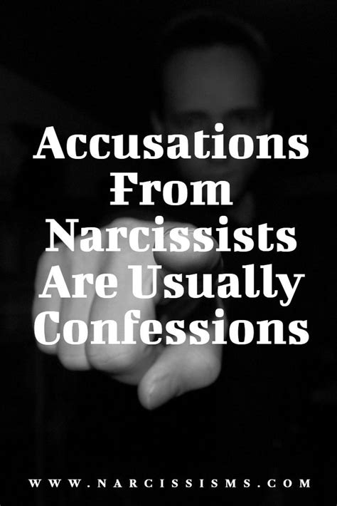 Touch device users, explore by touch or with swipe gestures. . Accusations from a narcissist are confessions